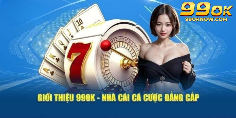Bật mí chi tiết thông tin giới thiệu 99OK uy tín và hấp dẫn